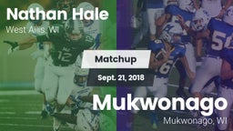 Matchup: Nathan Hale vs. Mukwonago  2018