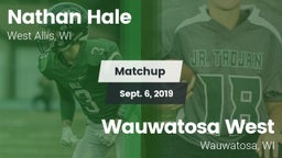 Matchup: Nathan Hale vs. Wauwatosa West  2019