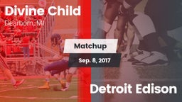 Matchup: Divine Child vs. Detroit Edison  2017
