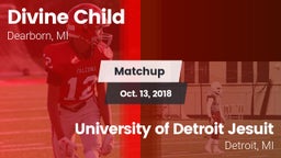 Matchup: Divine Child vs. University of Detroit Jesuit  2018