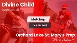 Matchup: Divine Child vs. Orchard Lake St. Mary's Prep 2019