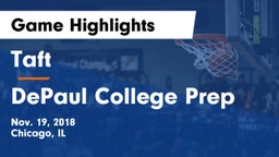 Taft  vs DePaul College Prep  Game Highlights - Nov. 19, 2018