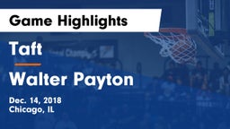 Taft  vs Walter Payton  Game Highlights - Dec. 14, 2018