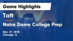 Taft  vs Notre Dame College Prep Game Highlights - Dec. 27, 2018