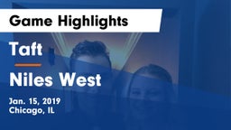 Taft  vs Niles West  Game Highlights - Jan. 15, 2019