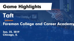 Taft  vs Foreman College and Career Academy Game Highlights - Jan. 23, 2019