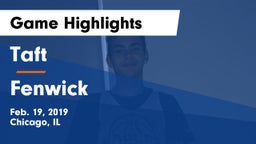 Taft  vs Fenwick  Game Highlights - Feb. 19, 2019