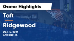 Taft  vs Ridgewood  Game Highlights - Dec. 5, 2021