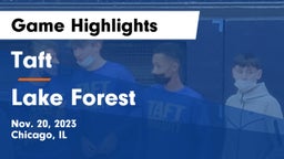 Taft  vs Lake Forest  Game Highlights - Nov. 20, 2023