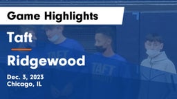 Taft  vs Ridgewood  Game Highlights - Dec. 3, 2023