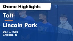 Taft  vs Lincoln Park Game Highlights - Dec. 6, 2023
