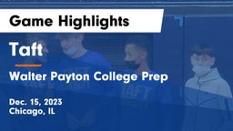 Taft  vs Walter Payton College Prep Game Highlights - Dec. 15, 2023