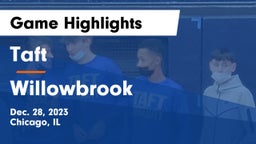 Taft  vs Willowbrook  Game Highlights - Dec. 28, 2023