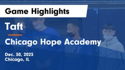 Taft  vs Chicago Hope Academy  Game Highlights - Dec. 30, 2023