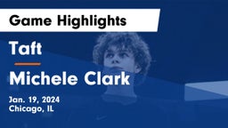 Taft  vs Michele Clark Game Highlights - Jan. 19, 2024