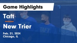 Taft  vs New Trier  Game Highlights - Feb. 21, 2024