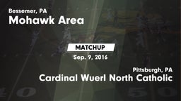 Matchup: Mohawk Area vs. Cardinal Wuerl North Catholic  2016