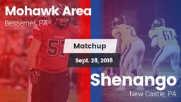 Matchup: Mohawk Area vs. Shenango  2018