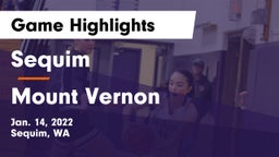 Sequim  vs Mount Vernon  Game Highlights - Jan. 14, 2022