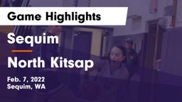 Sequim  vs North Kitsap  Game Highlights - Feb. 7, 2022