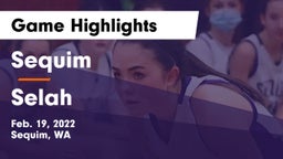 Sequim  vs Selah  Game Highlights - Feb. 19, 2022