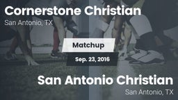 Matchup: Cornerstone Christia vs. San Antonio Christian  2016