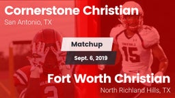 Matchup: Cornerstone Christia vs. Fort Worth Christian  2019