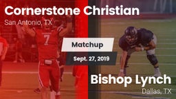 Matchup: Cornerstone Christia vs. Bishop Lynch  2019