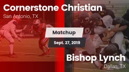 Matchup: Cornerstone Christia vs. Bishop Lynch  2019