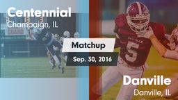 Matchup: Centennial High vs. Danville  2016