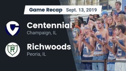 Recap: Centennial  vs. Richwoods  2019