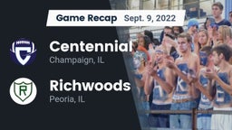 Recap: Centennial  vs. Richwoods  2022