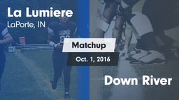 Matchup: La Lumiere vs. Down River 2016