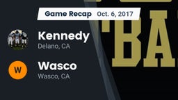 Recap: Kennedy  vs. Wasco  2017