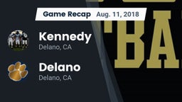 Recap: Kennedy  vs. Delano  2018