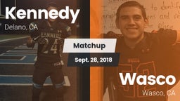 Matchup: Kennedy vs. Wasco  2018