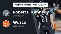 Recap: Robert F. Kennedy  vs. Wasco  2019