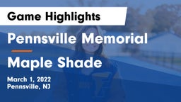 Pennsville Memorial  vs Maple Shade  Game Highlights - March 1, 2022