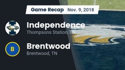 Recap: Independence  vs. Brentwood  2018