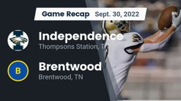 Recap: Independence  vs. Brentwood  2022