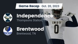 Recap: Independence  vs. Brentwood  2023