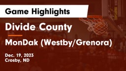 Divide County  vs MonDak (Westby/Grenora) Game Highlights - Dec. 19, 2023