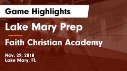 Lake Mary Prep  vs Faith Christian Academy Game Highlights - Nov. 29, 2018