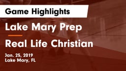 Lake Mary Prep  vs Real Life Christian Game Highlights - Jan. 25, 2019