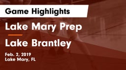Lake Mary Prep  vs Lake Brantley  Game Highlights - Feb. 2, 2019