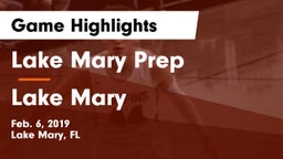 Lake Mary Prep  vs Lake Mary  Game Highlights - Feb. 6, 2019