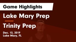 Lake Mary Prep  vs Trinity Prep  Game Highlights - Dec. 13, 2019