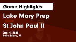 Lake Mary Prep  vs St John Paul II Game Highlights - Jan. 4, 2020