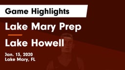 Lake Mary Prep  vs Lake Howell  Game Highlights - Jan. 13, 2020