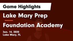 Lake Mary Prep  vs Foundation Academy  Game Highlights - Jan. 14, 2020
